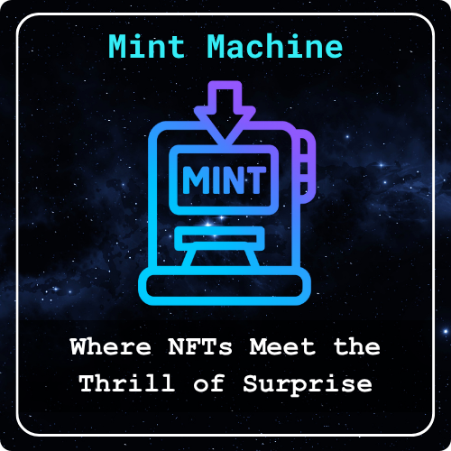 NFT Minting Machines